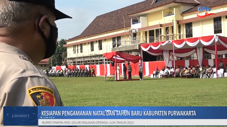 PASTIKAN PENGAMANAN NATARU SIAP, AMBU ANNE PIMPIN LANGSUNG APEL OPERASI LILIN LODAYA 2021